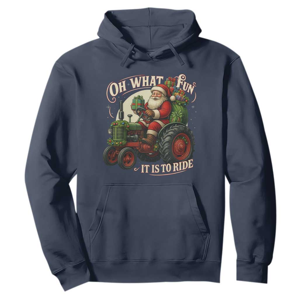 Funny Christmas Farmer Hoodie Oh What Fun It Is To Ride Santa Farm Tractor TS11 Navy Print Your Wear