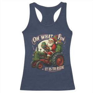 Funny Christmas Farmer Racerback Tank Top Oh What Fun It Is To Ride Santa Farm Tractor TS11 Navy Print Your Wear