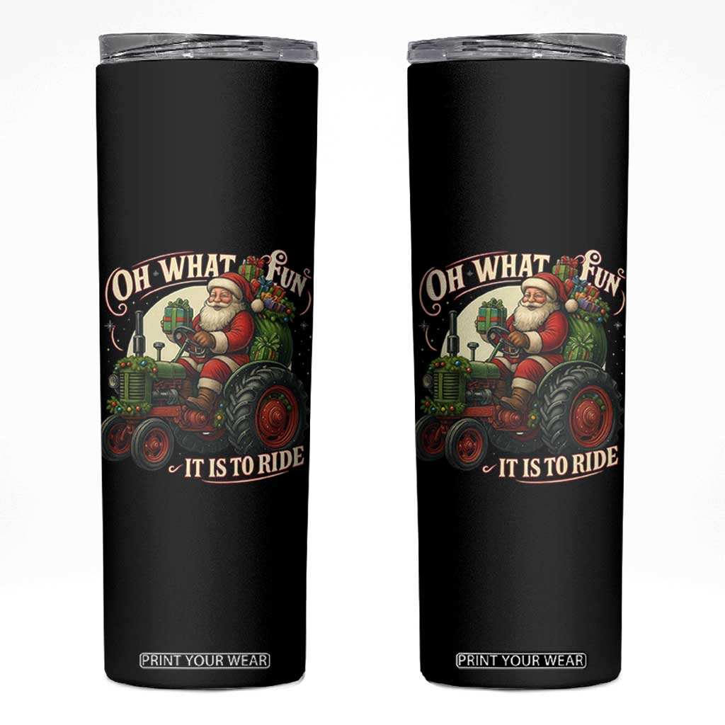 Funny Christmas Farmer Skinny Tumbler Oh What Fun It Is To Ride Santa Farm Tractor TS11 Black Print Your Wear