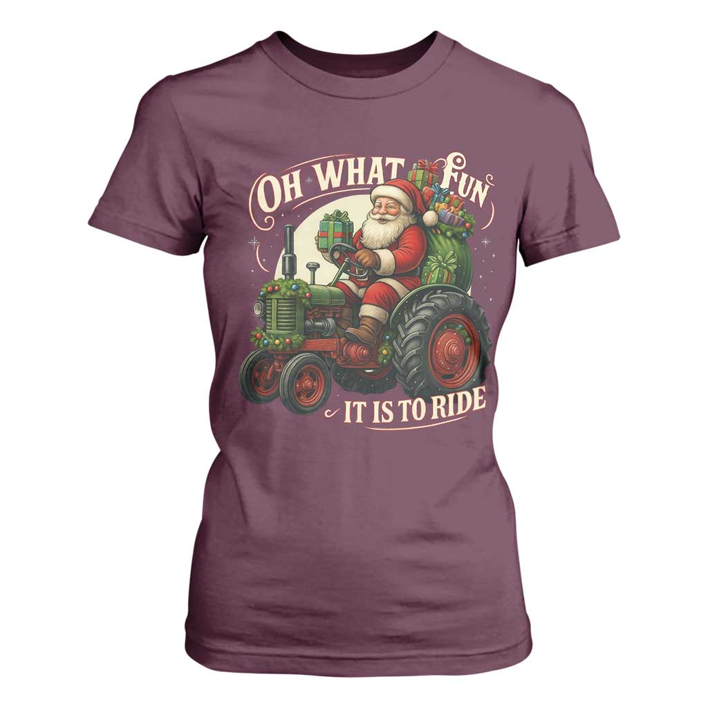 Funny Christmas Farmer T Shirt For Women Oh What Fun It Is To Ride Santa Farm Tractor TS11 Maroon Print Your Wear
