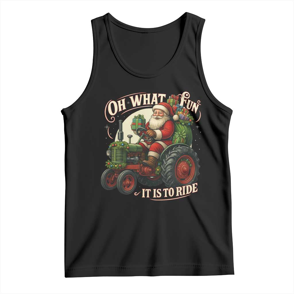 Funny Christmas Farmer Tank Top Oh What Fun It Is To Ride Santa Farm Tractor - Print Your Wear