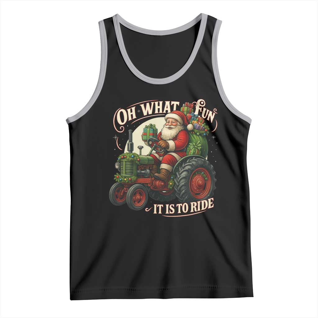 Funny Christmas Farmer Tank Top Oh What Fun It Is To Ride Santa Farm Tractor - Print Your Wear