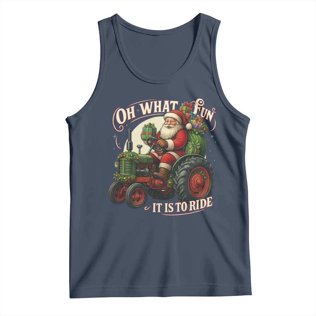 Funny Christmas Farmer Tank Top Oh What Fun It Is To Ride Santa Farm Tractor TS11 Navy Print Your Wear