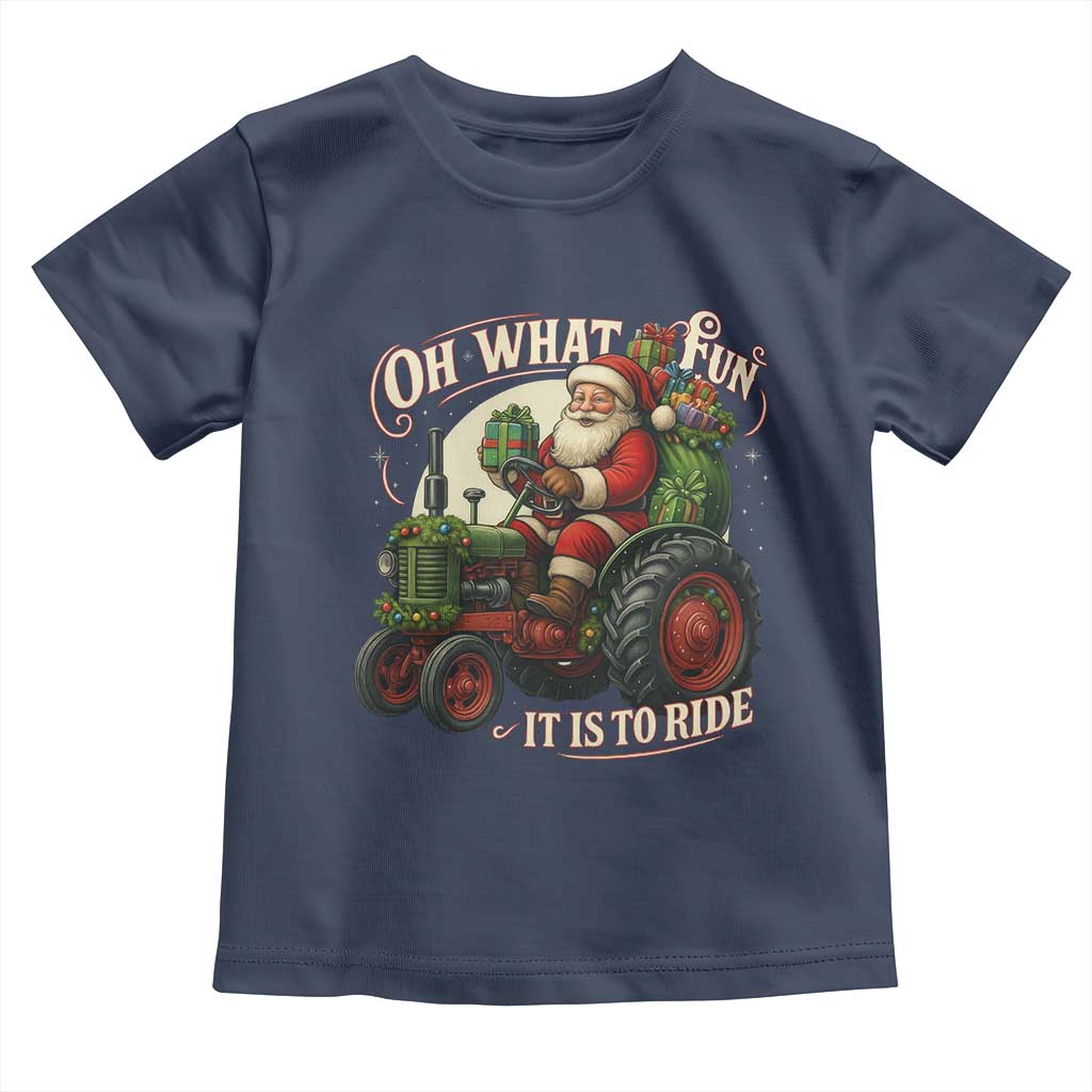 Funny Christmas Farmer Toddler T Shirt Oh What Fun It Is To Ride Santa Farm Tractor TS11 Navy Print Your Wear