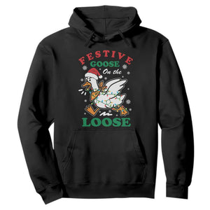 Funny Goose Christmas Hoodie Festive Goose On The Loose Xmas Holiday TS11 Black Print Your Wear