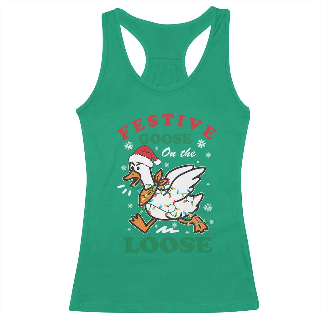 Funny Goose Christmas Racerback Tank Top Festive Goose On The Loose Xmas Holiday TS11 Irish Green Print Your Wear