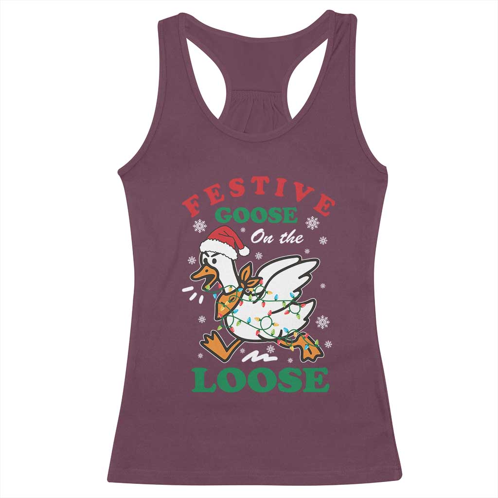 Funny Goose Christmas Racerback Tank Top Festive Goose On The Loose Xmas Holiday TS11 Maroon Print Your Wear
