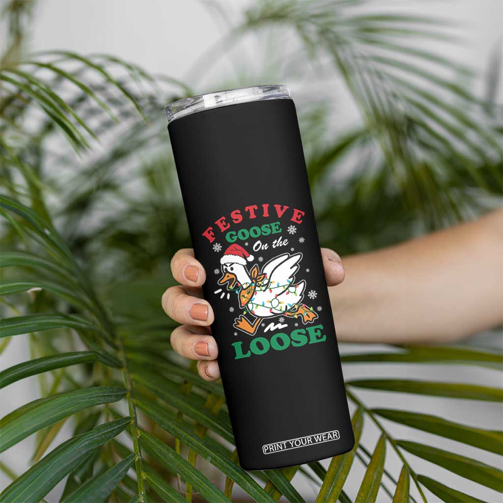 Funny Goose Christmas Skinny Tumbler Festive Goose On The Loose Xmas Holiday TS11 Print Your Wear