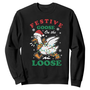 Funny Goose Christmas Sweatshirt Festive Goose On The Loose Xmas Holiday TS11 Black Print Your Wear