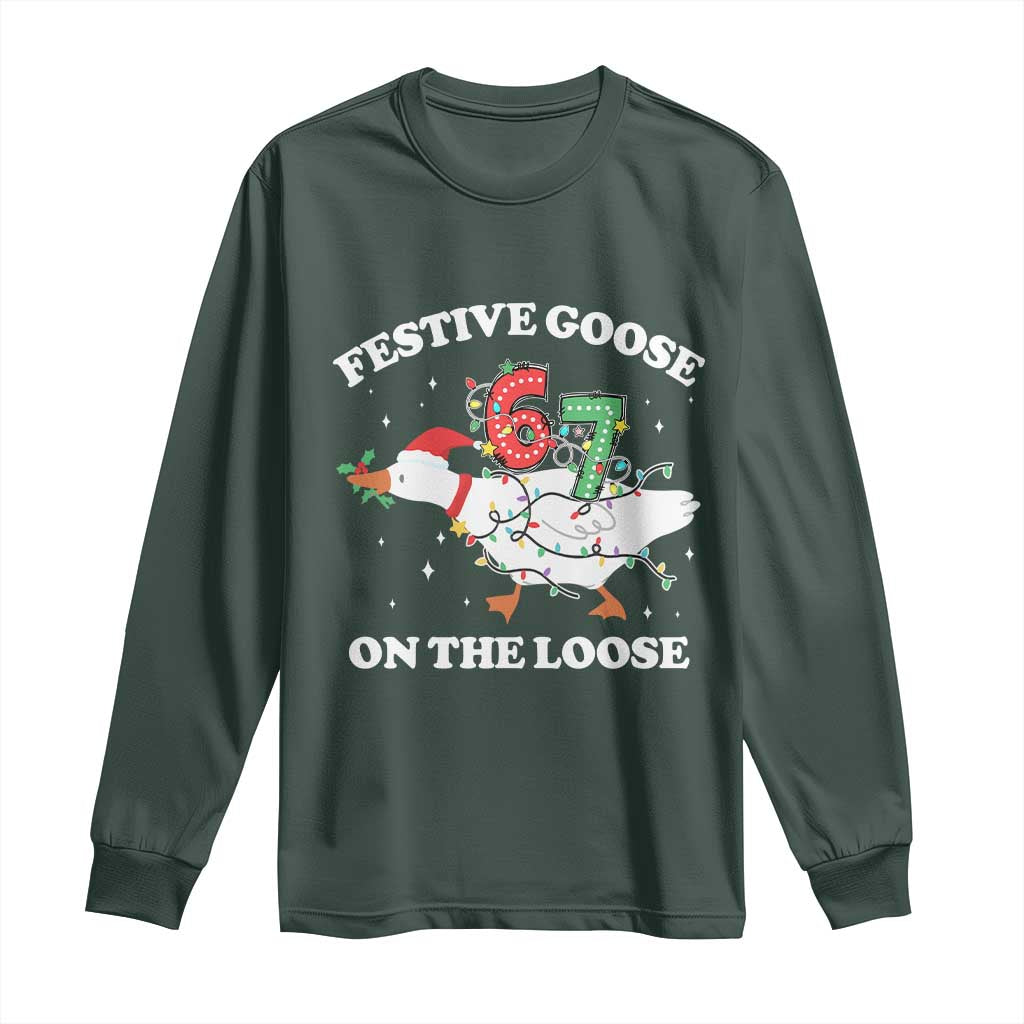 Funny Goose 67 Christmas Long Sleeve Shirt Festive Goose On The Loose Six Seven Meme TS11 Dark Forest Green Print Your Wear