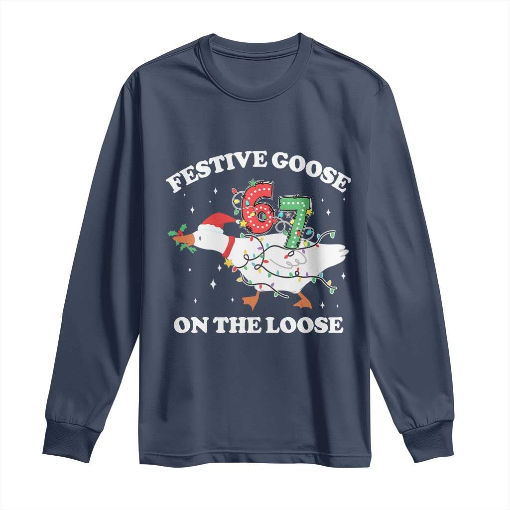 Funny Goose 67 Christmas Long Sleeve Shirt Festive Goose On The Loose Six Seven Meme TS11 Navy Print Your Wear