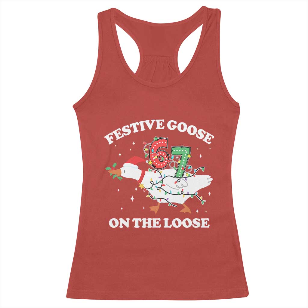 Funny Goose 67 Christmas Racerback Tank Top Festive Goose On The Loose Six Seven Meme TS11 Red Print Your Wear