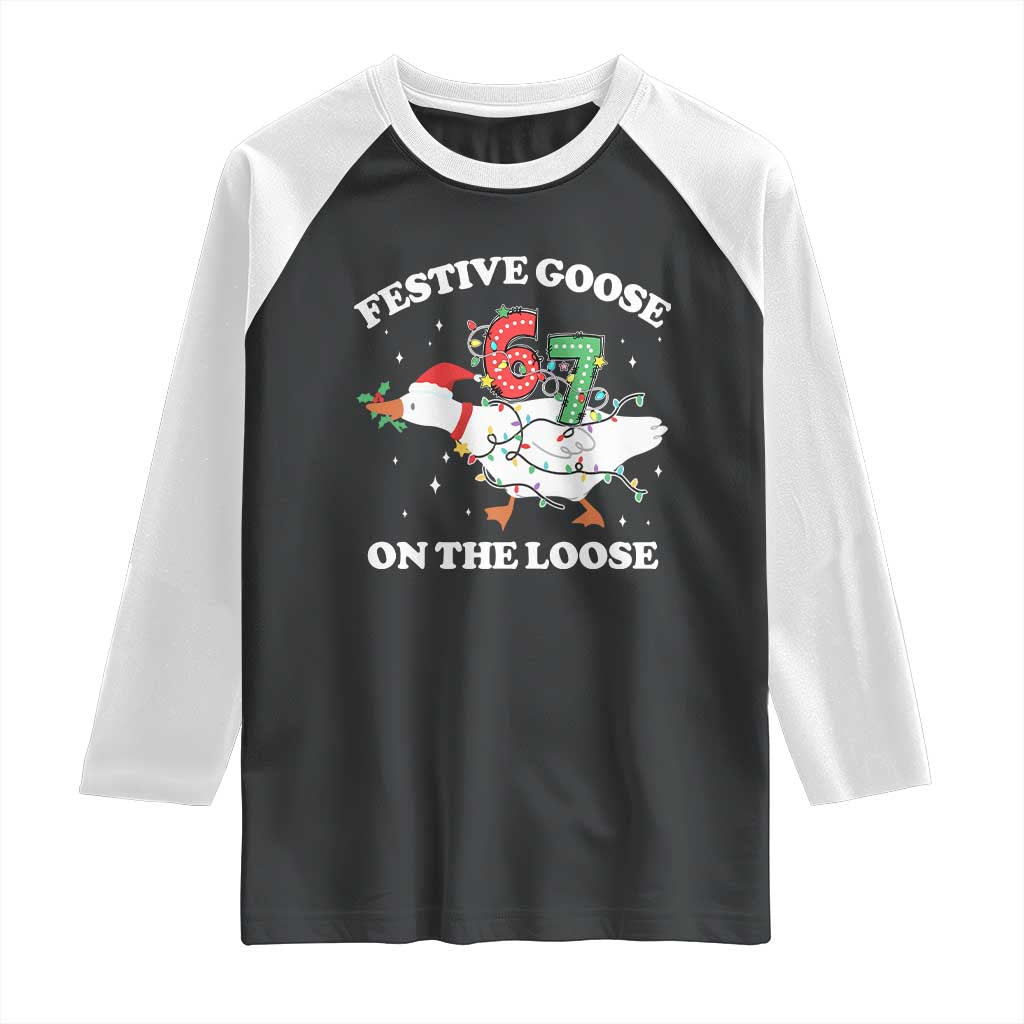 Funny Goose 67 Christmas Raglan Shirt Festive Goose On The Loose Six Seven Meme TS11 Black White Print Your Wear