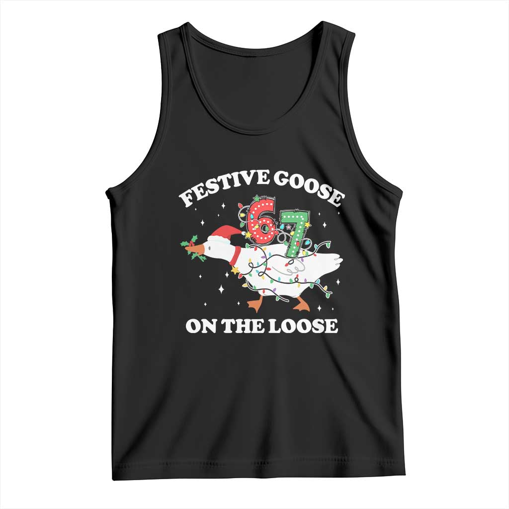 Funny Goose 67 Christmas Tank Top Festive Goose On The Loose Six Seven Meme TS11 Black Print Your Wear