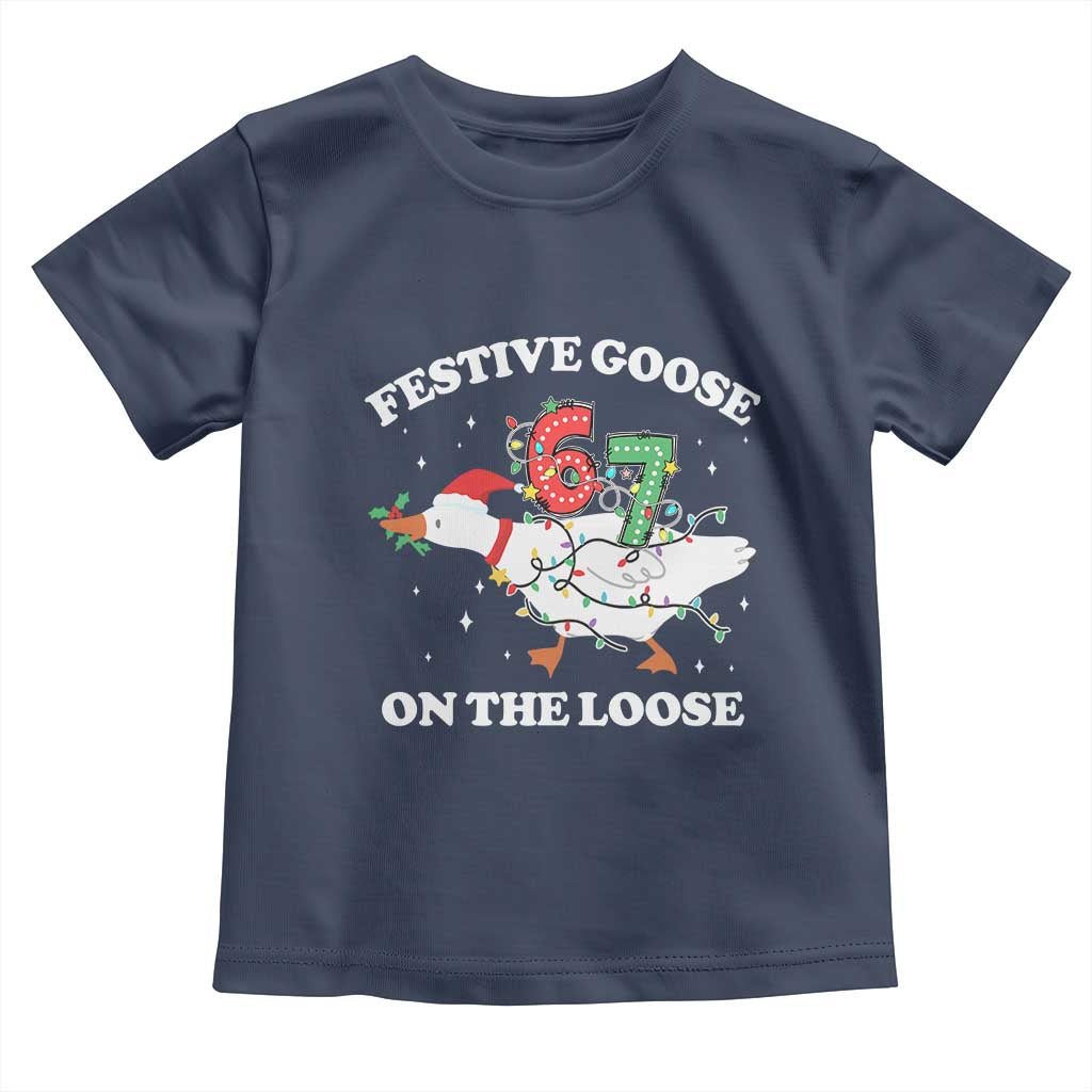 Funny Goose 67 Christmas Toddler T Shirt Festive Goose On The Loose Six Seven Meme TS11 Navy Print Your Wear