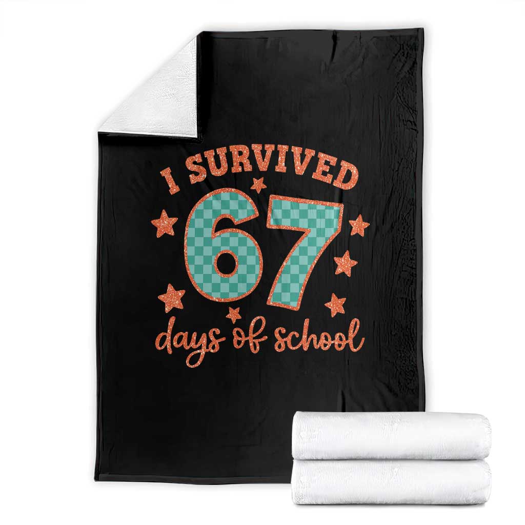 I Survived 67 Days Of School Throw Blanket Six Seven Meme Student Teacher Faux Glitter TS11 Black Print Your Wear