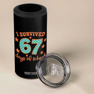I Survived 67 Days Of School 4 in 1 Can Cooler Tumbler Six Seven Meme Student Teacher Faux Glitter TS11 Print Your Wear