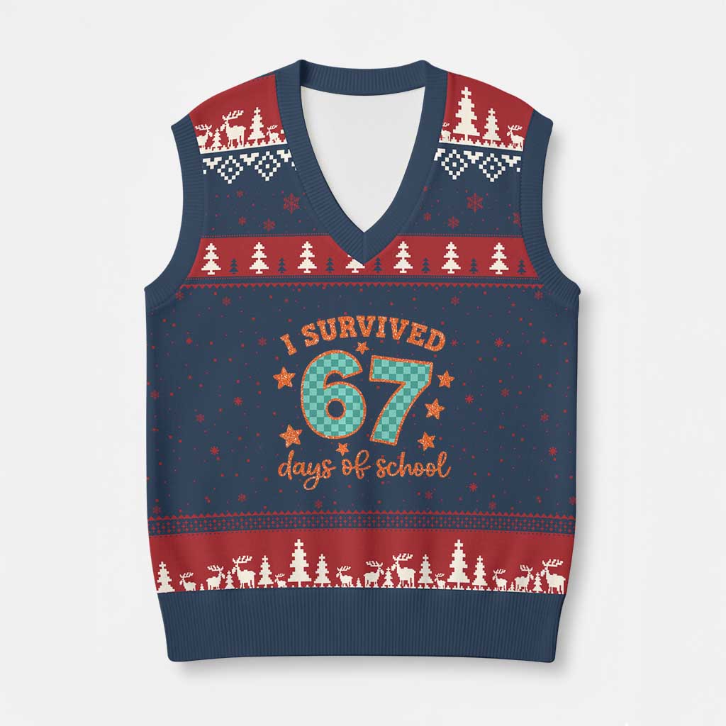 I Survived 67 Days Of School V-Neck Knit Sweater Vest Six Seven Meme Student Teacher Faux Glitter TS11 Navy Red Print Your Wear
