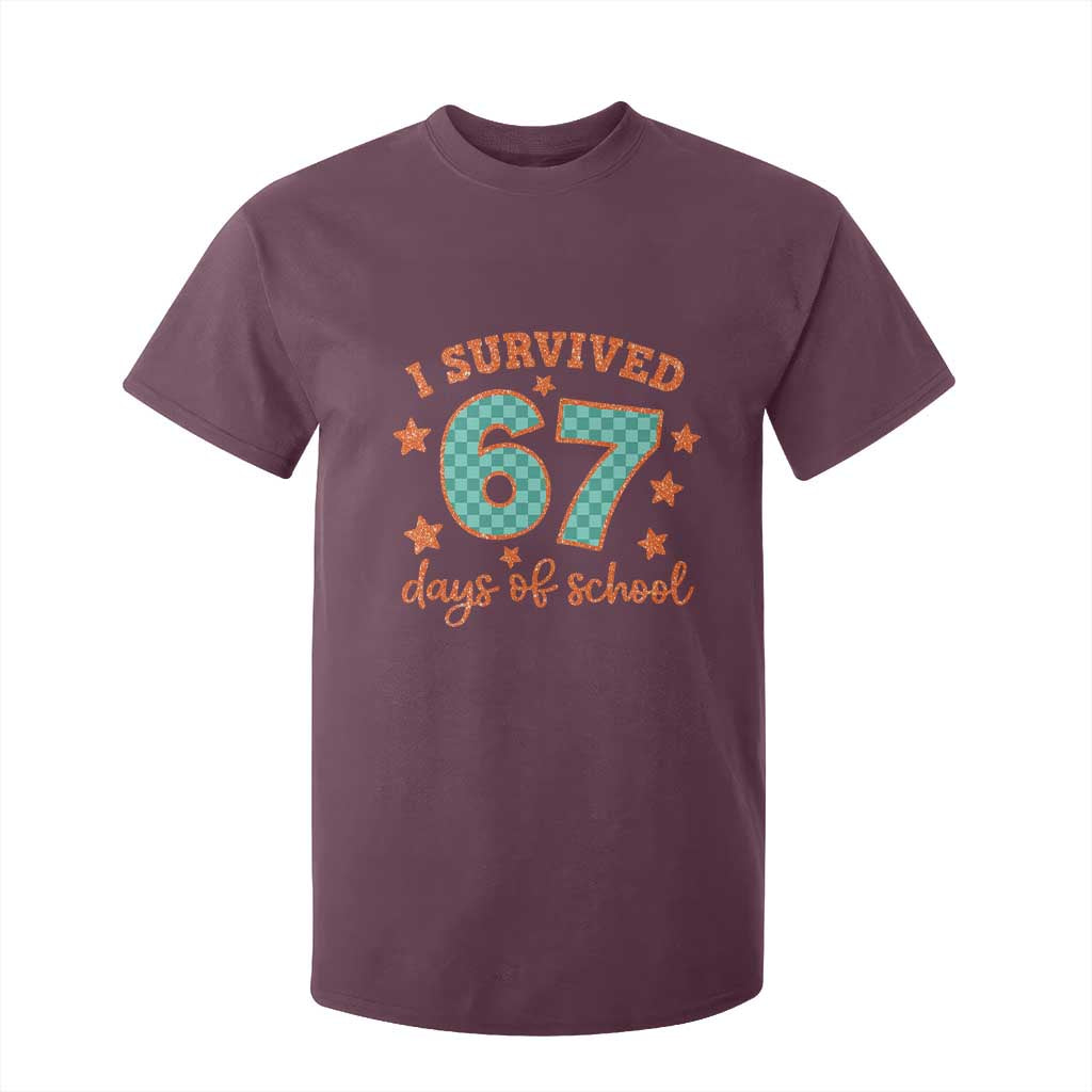 I Survived 67 Days Of School T Shirt For Kid Six Seven Meme Student Teacher Faux Glitter TS11 Maroon Print Your Wear
