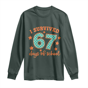 I Survived 67 Days Of School Long Sleeve Shirt Six Seven Meme Student Teacher Faux Glitter TS11 Dark Forest Green Print Your Wear