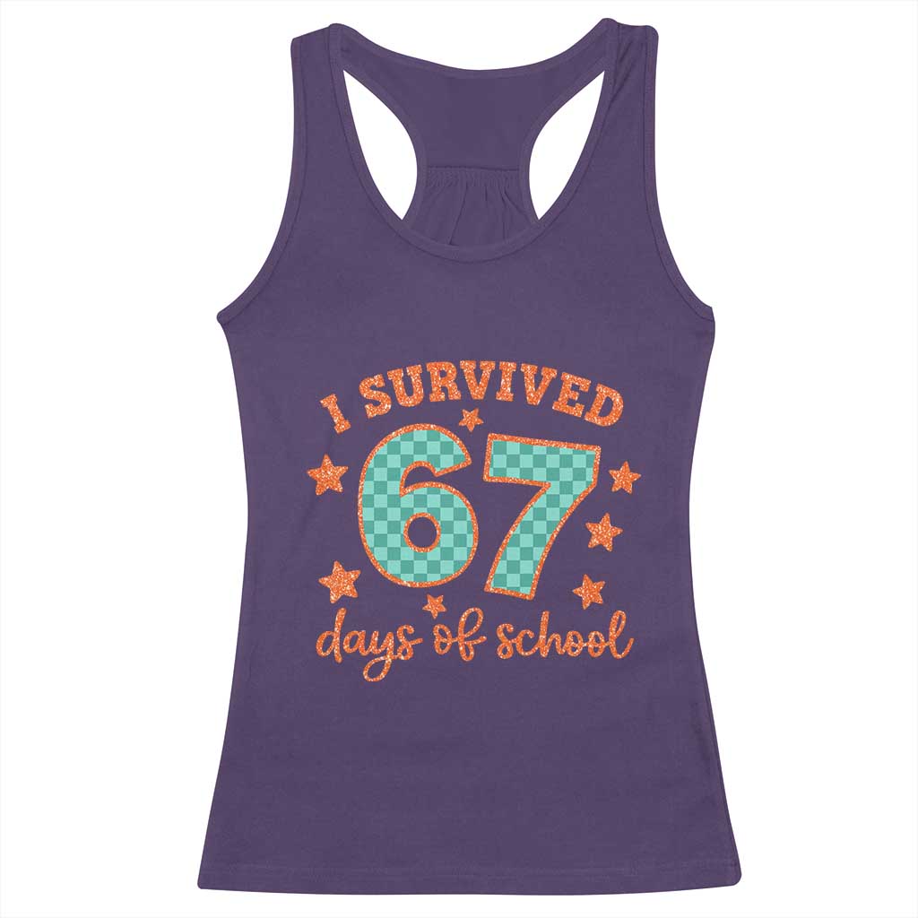 I Survived 67 Days Of School Racerback Tank Top Six Seven Meme Student Teacher Faux Glitter TS11 Purple Print Your Wear