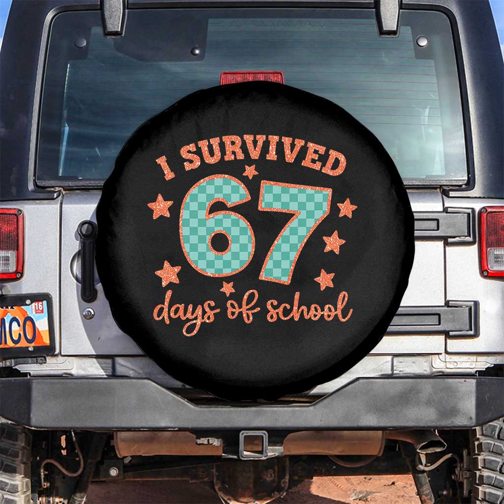 I Survived 67 Days Of School Spare Tire Cover Six Seven Meme Student Teacher Faux Glitter TS11 No hole Black Print Your Wear