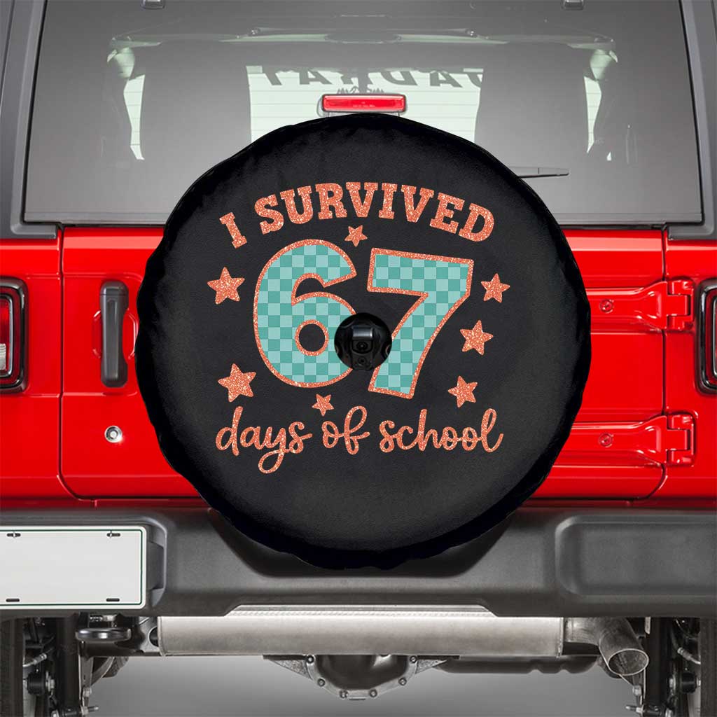 I Survived 67 Days Of School Spare Tire Cover Six Seven Meme Student Teacher Faux Glitter TS11 Black Print Your Wear
