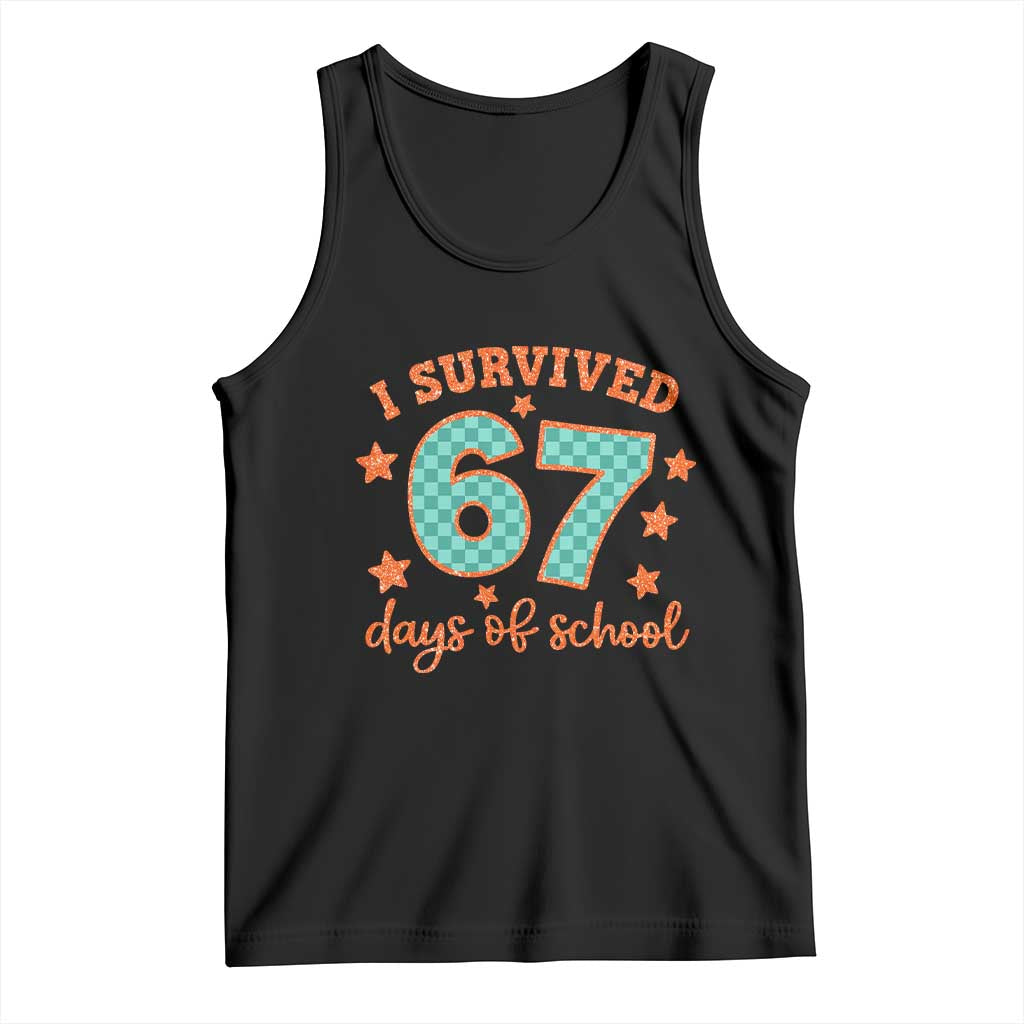 I Survived 67 Days Of School Tank Top Six Seven Meme Student Teacher Faux Glitter TS11 Black Print Your Wear