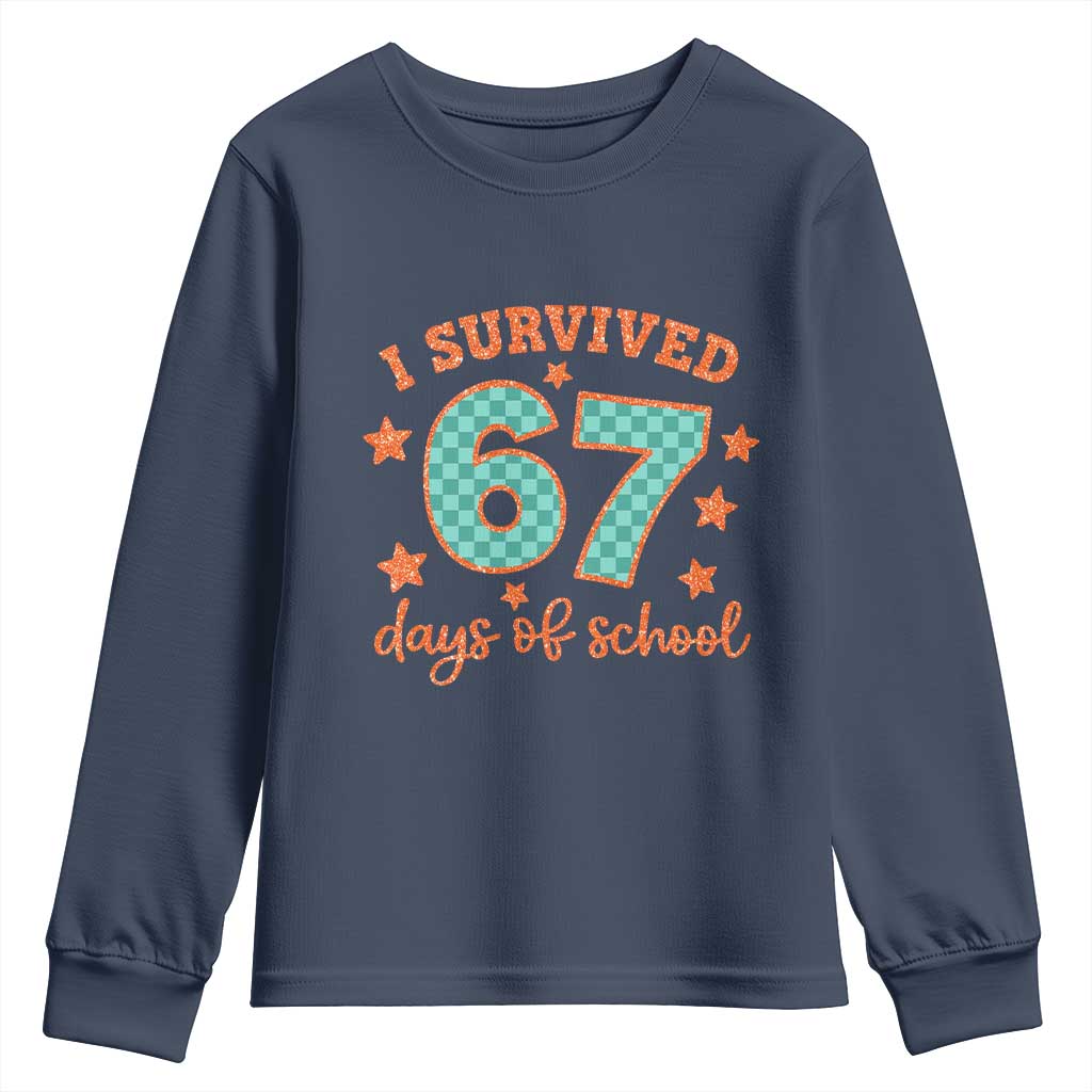 I Survived 67 Days Of School Youth Sweatshirt Six Seven Meme Student Teacher Faux Glitter TS11 Navy Print Your Wear