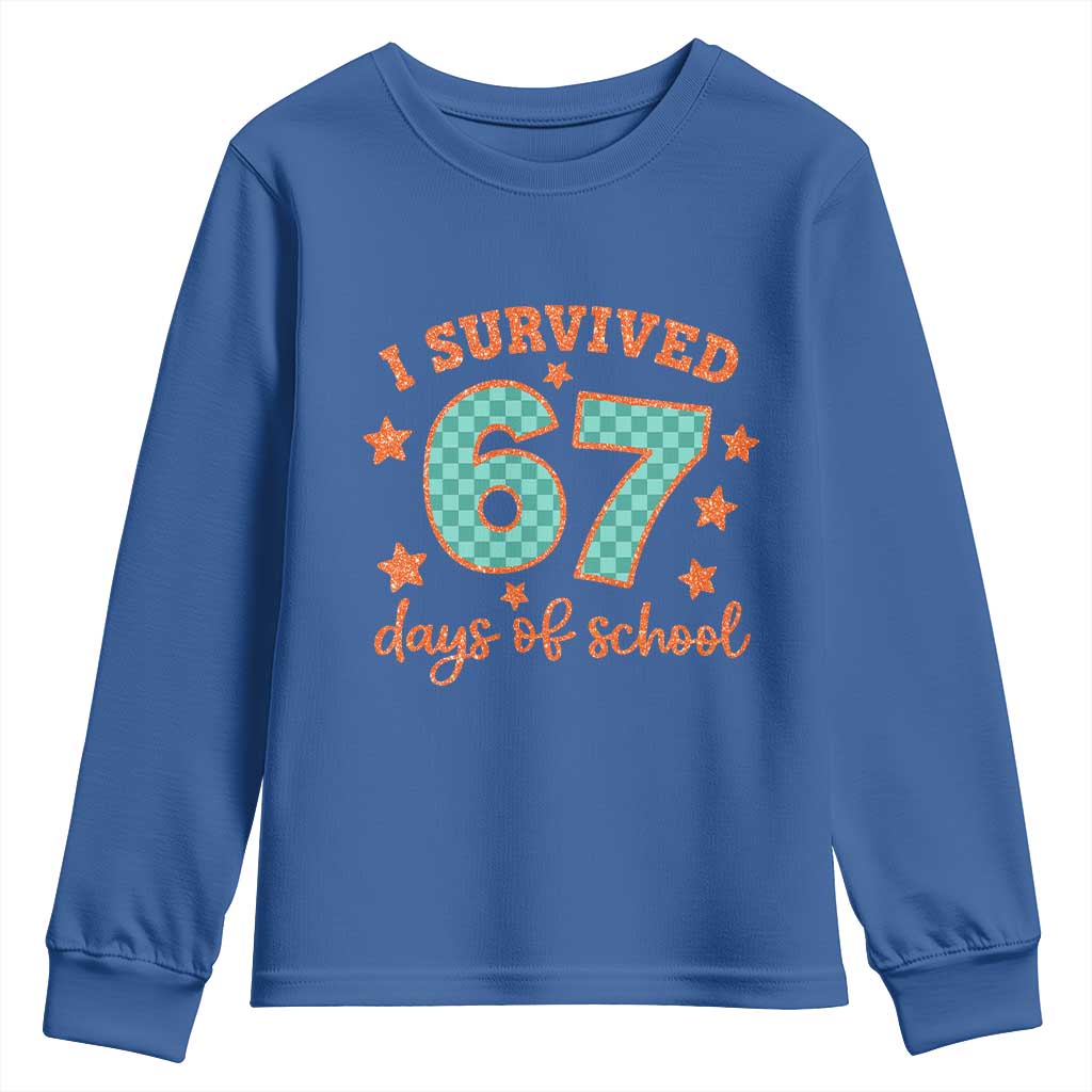 I Survived 67 Days Of School Youth Sweatshirt Six Seven Meme Student Teacher Faux Glitter TS11 Royal Blue Print Your Wear