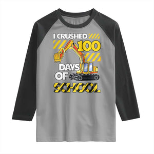 I Crushed 100 Days Of School Raglan Shirt Construction Vehicle Excavators TS11 Sport Gray Black Print Your Wear