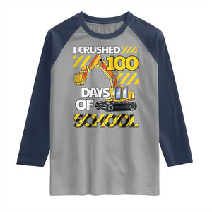 I Crushed 100 Days Of School Raglan Shirt Construction Vehicle Excavators TS11 Sport Gray Navy Print Your Wear