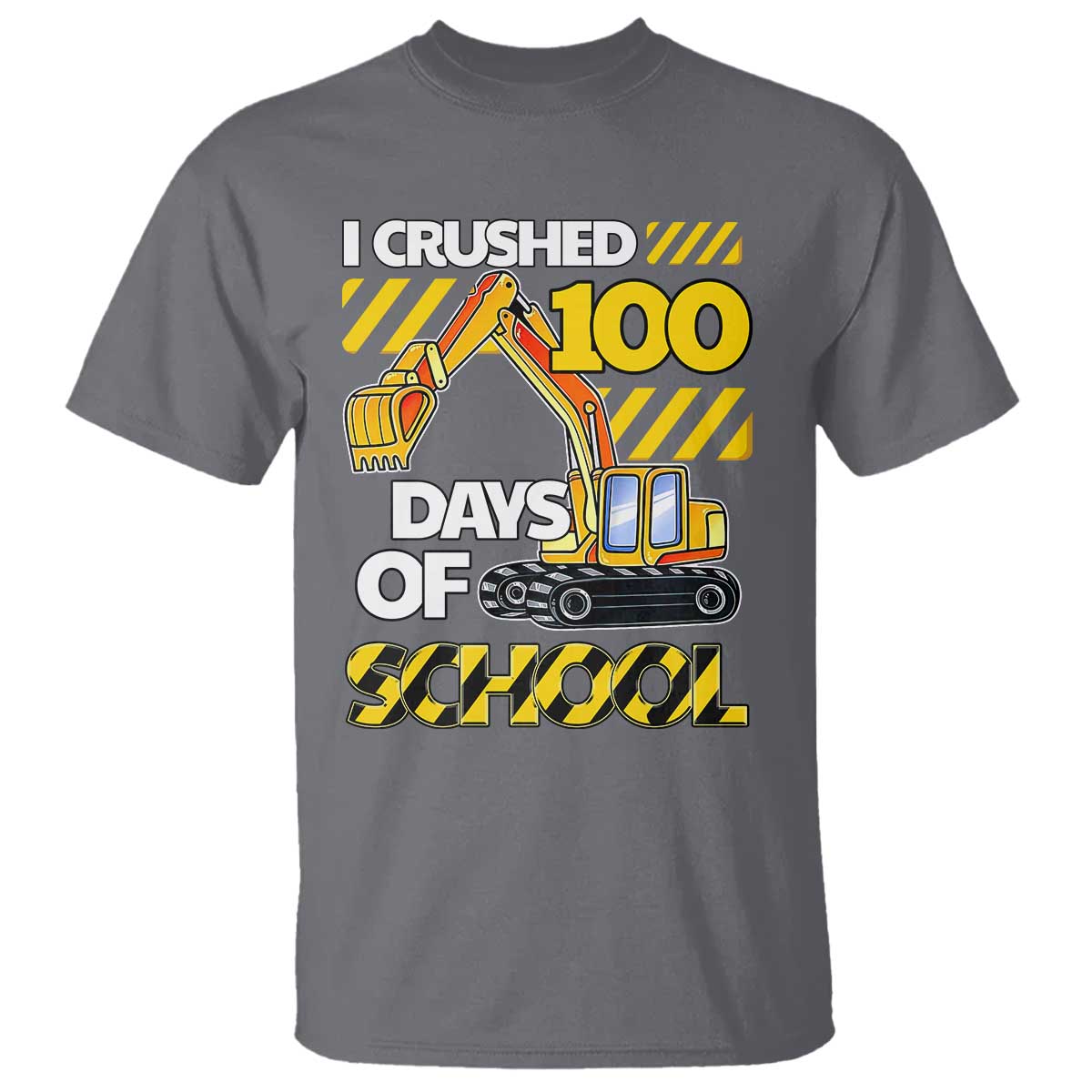I Crushed 100 Days Of School T Shirt Construction Vehicle Excavators TS11 Charcoal Print Your Wear