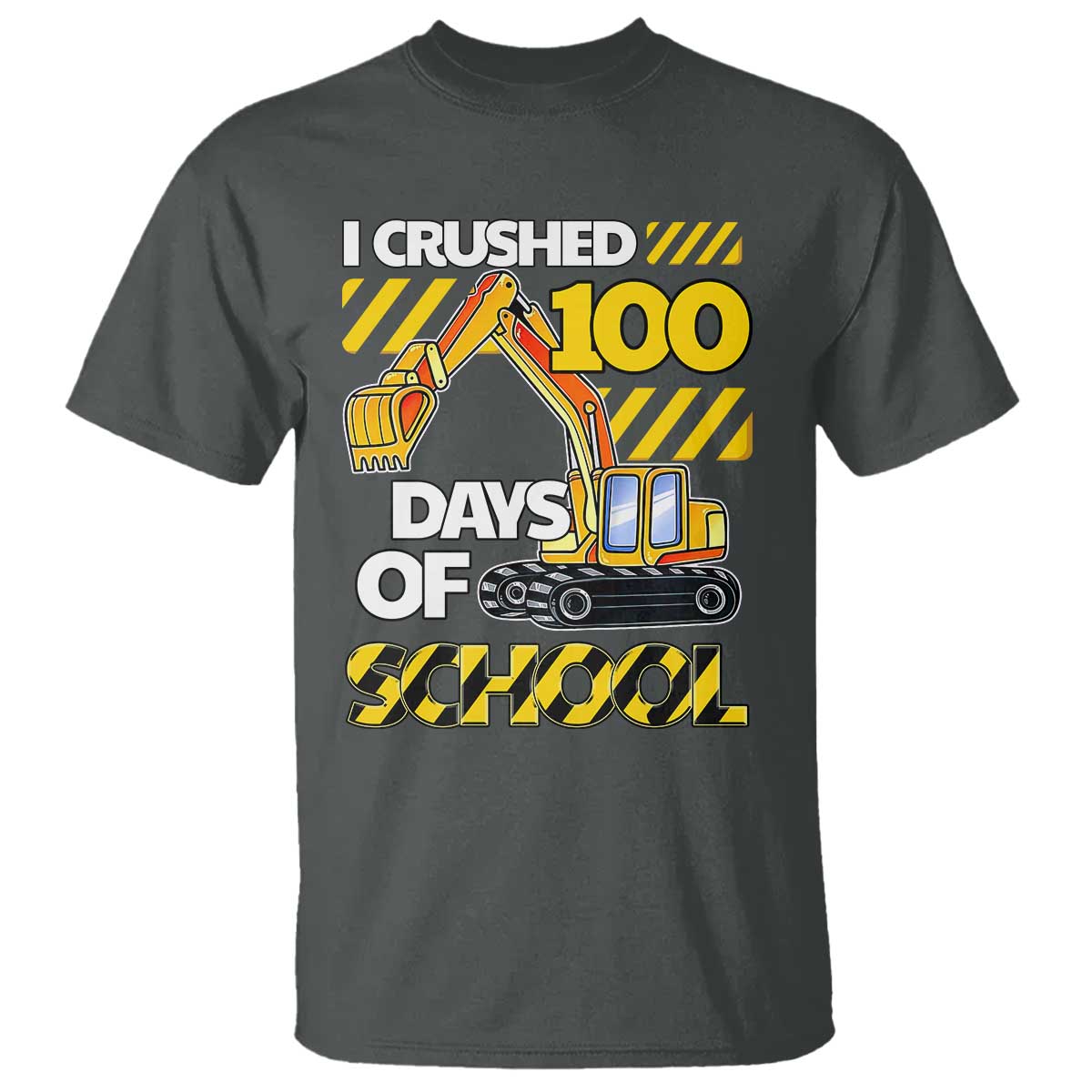 I Crushed 100 Days Of School T Shirt Construction Vehicle Excavators TS11 Dark Heather Print Your Wear