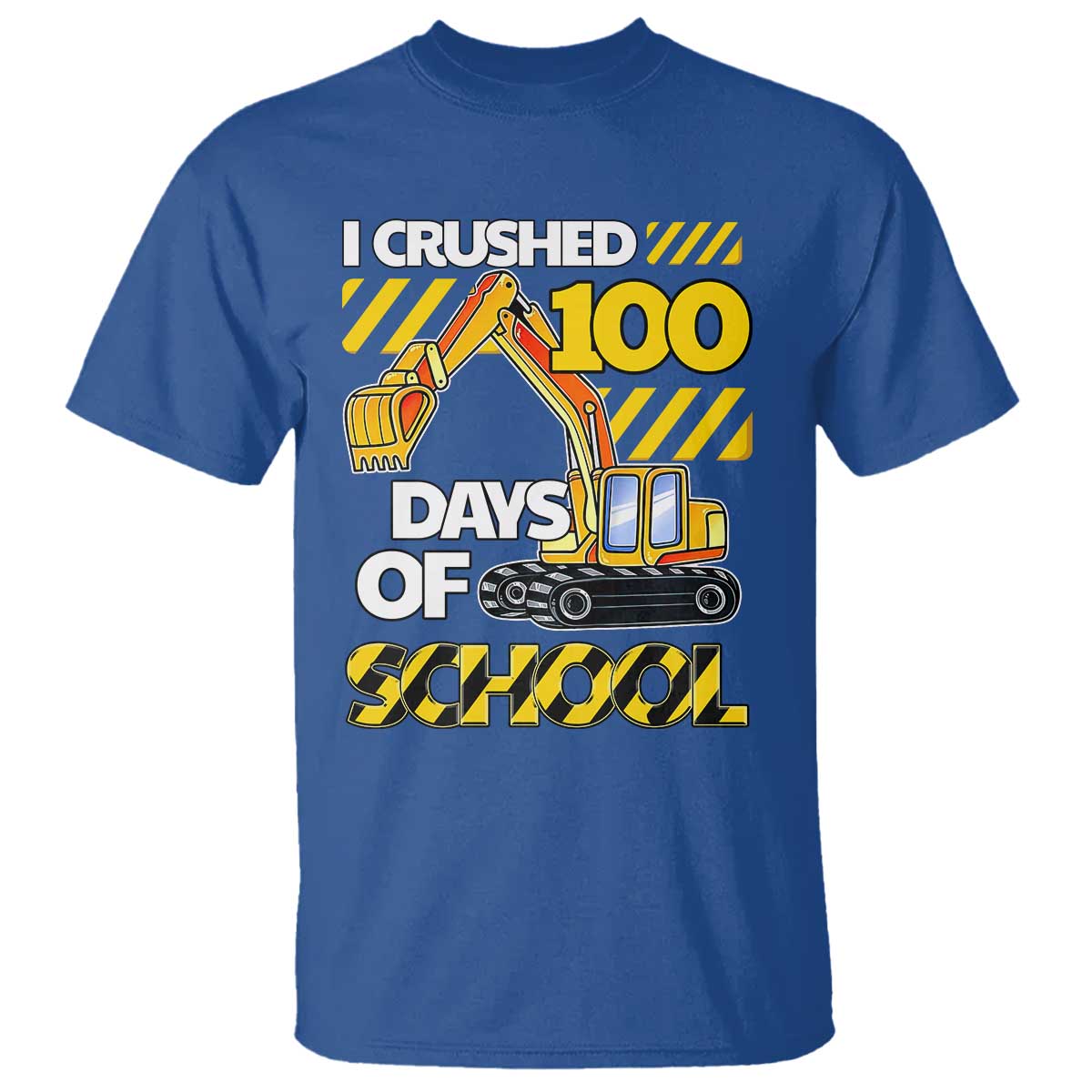 I Crushed 100 Days Of School T Shirt Construction Vehicle Excavators TS11 Royal Blue Print Your Wear