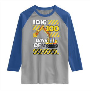 I Dig 100 Days Of School Raglan Shirt Construction Vehicle Excavators TS11 Sport Gray Royal Print Your Wear