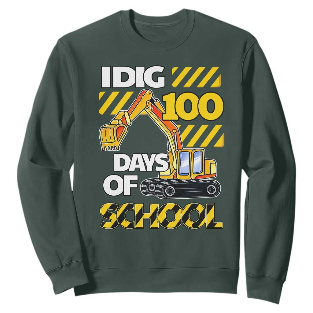 I Dig 100 Days Of School Sweatshirt Construction Vehicle Excavators TS11 Dark Forest Green Print Your Wear