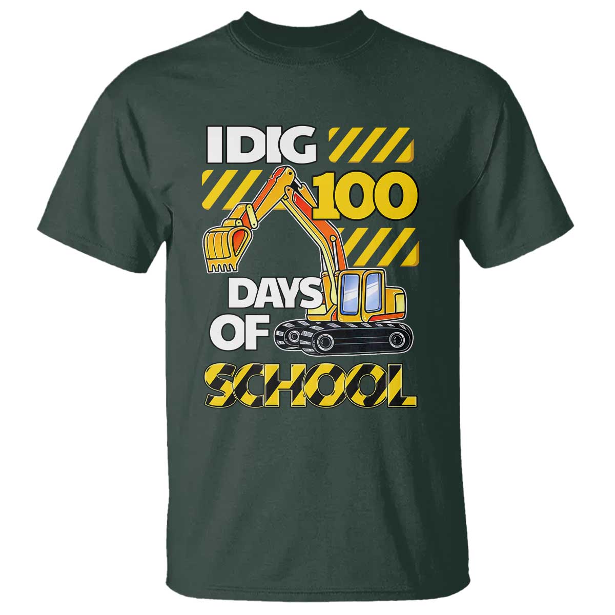 I Dig 100 Days Of School T Shirt Construction Vehicle Excavators TS11 Dark Forest Green Print Your Wear