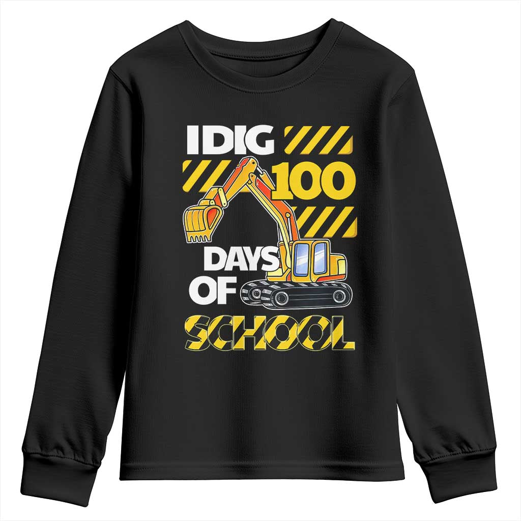 I Dig 100 Days Of School Youth Sweatshirt Construction Vehicle Excavators TS11 Black Print Your Wear