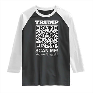 Funny Trump Dance QR Code Raglan Shirt Scan Me You Won't Regret It TS11 Black White Print Your Wear