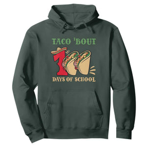 Funny Taco 'Bout 100 Days Of School Hoodie Sombrero Mexican Teachers TS11 Dark Forest Green Print Your Wear