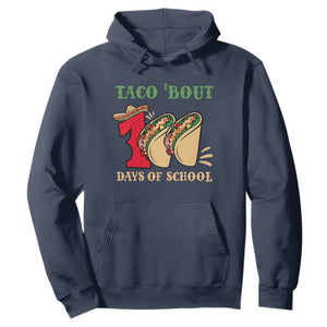 Funny Taco 'Bout 100 Days Of School Hoodie Sombrero Mexican Teachers TS11 Navy Print Your Wear