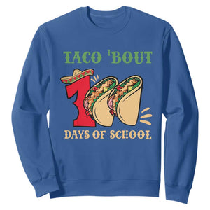 Funny Taco 'Bout 100 Days Of School Sweatshirt Sombrero Mexican Teachers TS11 Royal Blue Print Your Wear