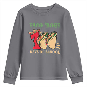 Funny Taco 'Bout 100 Days Of School Youth Sweatshirt Sombrero Mexican Teachers TS11 Charcoal Print Your Wear