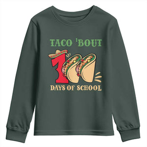 Funny Taco 'Bout 100 Days Of School Youth Sweatshirt Sombrero Mexican Teachers TS11 Dark Forest Green Print Your Wear