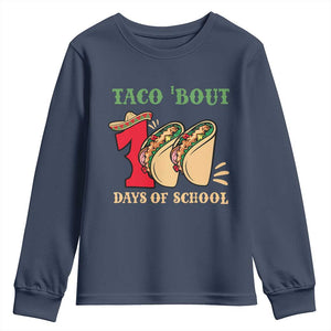 Funny Taco 'Bout 100 Days Of School Youth Sweatshirt Sombrero Mexican Teachers TS11 Navy Print Your Wear
