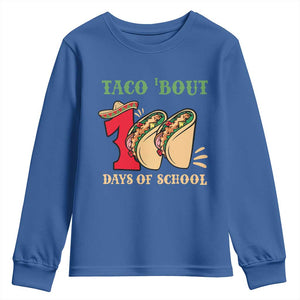 Funny Taco 'Bout 100 Days Of School Youth Sweatshirt Sombrero Mexican Teachers TS11 Royal Blue Print Your Wear