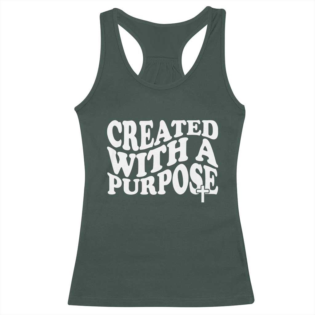 Created With A Purpose Christian Racerback Tank Top Inspirational Religious Bible Verse TS11 Dark Forest Green Print Your Wear