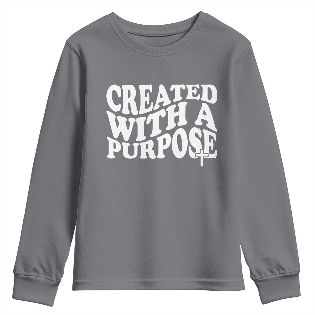Created With A Purpose Christian Youth Sweatshirt Inspirational Religious Bible Verse TS11 Charcoal Print Your Wear