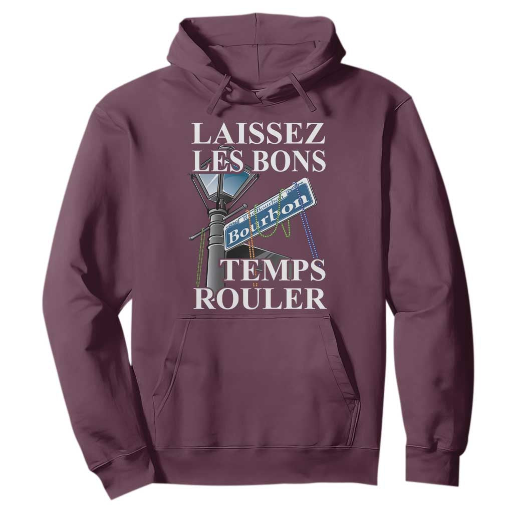 Funny Mardi Gras Laissez Les Bons Temps Rouler Hoodie Bourbon Street Sign TS11 Maroon Print Your Wear